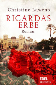 Title: Ricardas Erbe: Roman, Author: Christine Lawens