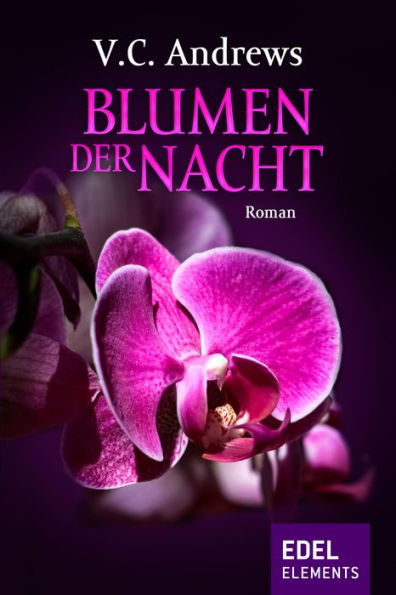 Blumen der Nacht (Flowers in the Attic)