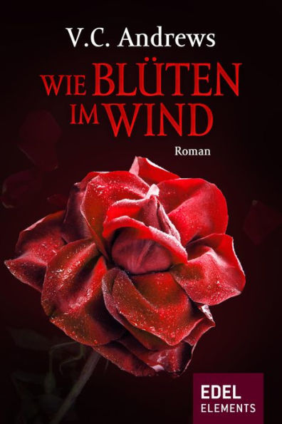 Wie Blüten im Wind (Petals on the Wind)