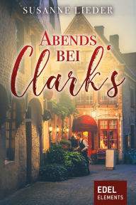 Title: Abends bei Clark's, Author: Susanne Lieder