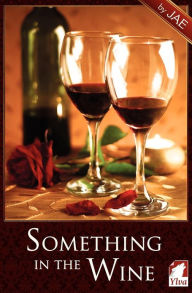 Something in the Wine
