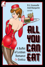 Title: All You Can Eat: A Buffet of Lesbian Erotica and Romance, Author: Andi Marquette