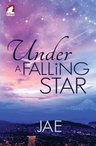 Title: Under a Falling Star, Author: Jae