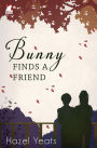 Bunny Finds a Friend