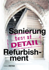 Title: best of Detail: Sanierung/Refurbishment, Author: Christian Schittich