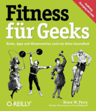 Title: Fitness für Geeks, Author: Bruce W. Perry