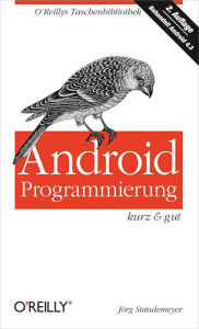 Title: Android-Programmierung kurz & gut, Author: Jörg Staudemeyer
