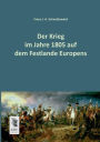 Der Krieg Im Jahre 1805 Auf Dem Festlande Europens