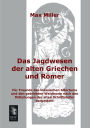Das Jagdwesen Der Alten Griechen Und Romer
