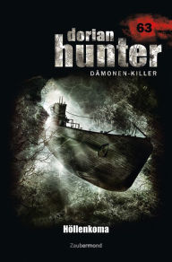 Title: Dorian Hunter 63 - Höllenkoma, Author: Logan Dee