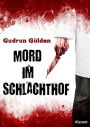 Mord im Schlachthof: Thriller