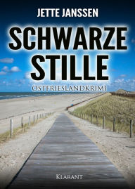 Title: Schwarze Stille. Ostfrieslandkrimi, Author: Jette Janssen