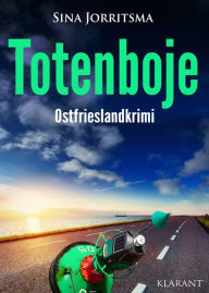 Title: Totenboje. Ostfrieslandkrimi, Author: Sina Jorritsma