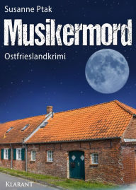 Title: Musikermord. Ostfrieslandkrimi, Author: Susanne Ptak