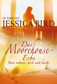 Title: Man nehme: dich und mich (Beauty and the Black Sheep), Author: Jessica Bird