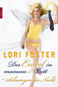 Title: Schwingen der Nacht: Der Engel in meinem Bett, Author: Lori Foster