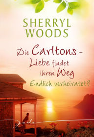 Title: Endlich verheiratet? (Isn't It Rich?), Author: Sherryl Woods