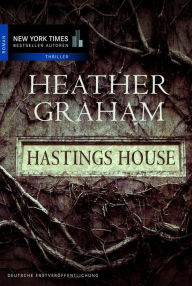 Title: Hastings House: Paranormaler Thriller, Author: Heather Graham