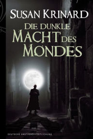 Title: Die dunkle Macht des Mondes, Author: Susan Krinard