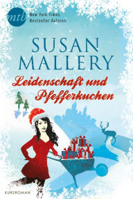 Title: Leidenschaft und Pfefferkuchen (Christmas in Whitehorn), Author: Susan Mallery