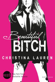 Title: Beautiful Bitch: Novelle, Author: Christina Lauren