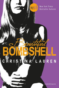 Title: Beautiful Bombshell: Novelle, Author: Christina Lauren