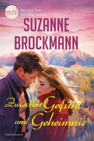 Title: Zwischen Gefühl und Geheimnis, Author: Suzanne Brockmann