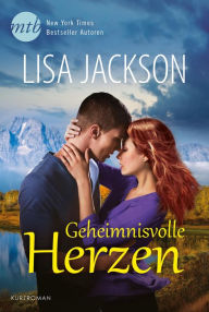 Title: Geheimnisvolle Herzen, Author: Lisa Jackson