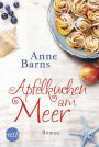 Apfelkuchen am Meer: Liebesroman