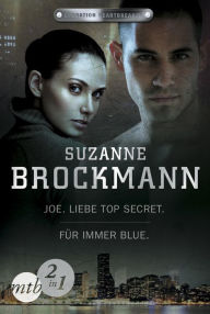 Title: Operation Heartbreaker: Joe - Liebe Top Secret / Für immer - Blue (Band 1&2), Author: Suzanne Brockmann