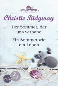 Title: Strandhaus Nr. 9: Der Sommer, der uns verband / Ein Sommer wie ein Leben (Band 1&2), Author: Christie Ridgway