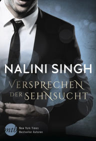 Title: Versprechen der Sehnsucht: Vier romantische Kurzgeschichten, Author: Nalini Singh