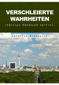 Title: Verschleierte Wahrheiten, Author: Serafina Michaelis