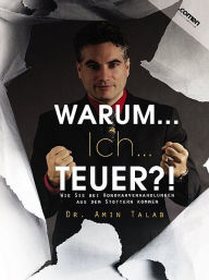 Title: WARUM...Ich...TEUER?!, Author: Dr. Amin Talab