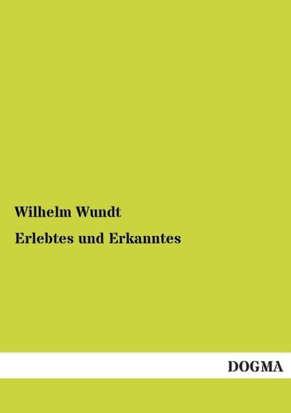 Erlebtes Und Erkanntes