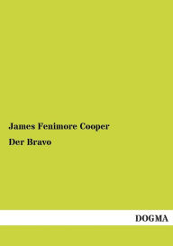 Title: Der Bravo, Author: James Fenimore Cooper