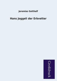 Hans Joggeli Der Erbvetter
