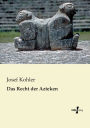 Das Recht Der Azteken