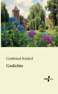 Title: Gedichte, Author: Gottfried Kinkel
