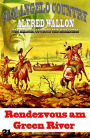 Rendezvous am Green River: Cassiopeiapress Western Serie/ Edition Bärenklau