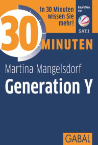 Title: 30 Minuten Generation Y, Author: Martina Mangelsdorf