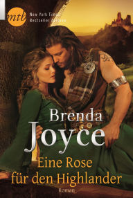 Title: Eine Rose für den Highlander, Author: Brenda Joyce