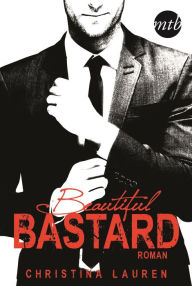 Title: Beautiful Bastard, Author: Christina Lauren