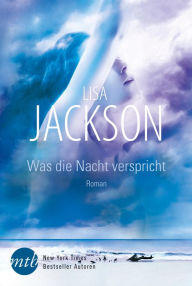 Title: Was die Nacht verspricht, Author: Lisa Jackson