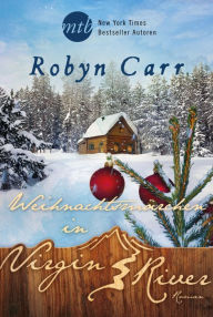 Title: Weihnachtsmärchen in Virgin River, Author: Robyn Carr