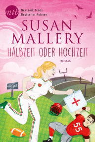 Title: Halbzeit oder Hochzeit (Until We Touch), Author: Susan Mallery