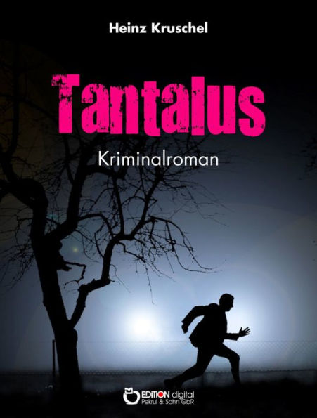 Tantalus: Kriminalroman