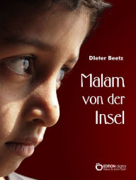 Title: Malam von der Insel, Author: Dietmar Beetz