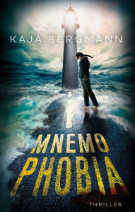 Title: Mnemophobia: All-Age-Thriller, Author: Kaja Bergmann