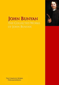 Title: The Collected Works of John Bunyan: The Complete Works PergamonMedia, Author: John Bunyan